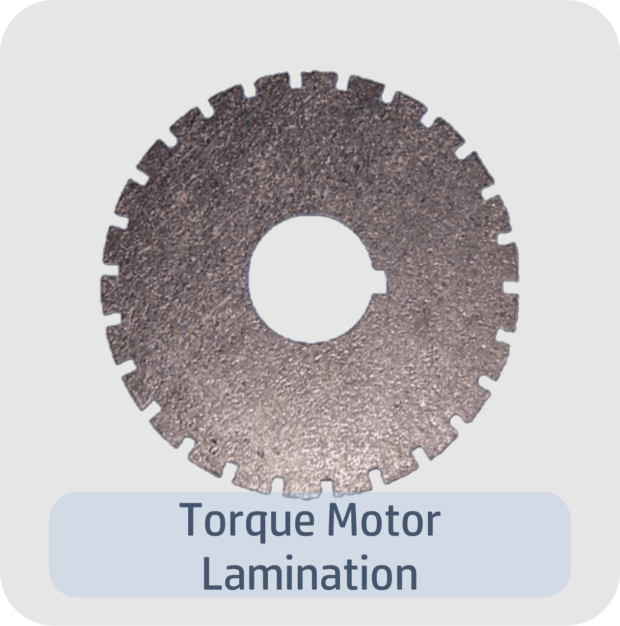 Torque Motor Lamination